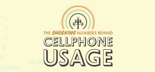 The Shocking Numbers Behind Cellphone Usage