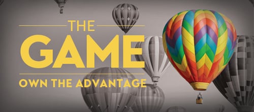 The Game, Own the Advantage