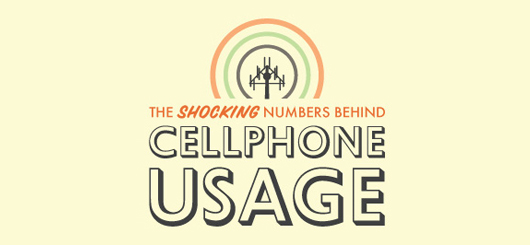 The Shocking Numbers Behind Cellphone Usage