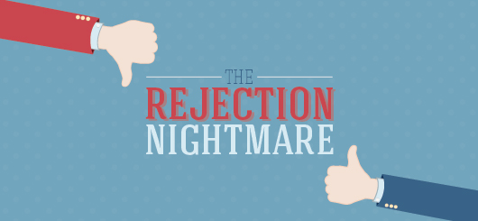 The Rejection Nightmare